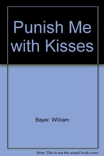 Punish Me with Kisses