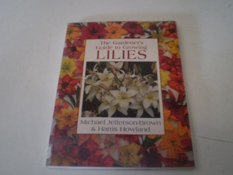 The Gardener's Guide to Growing Lilies