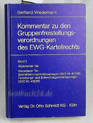 Kommentar zu den Gruppenfreistellungsverordnungen des EWG-Kartellrechts (German Edition)