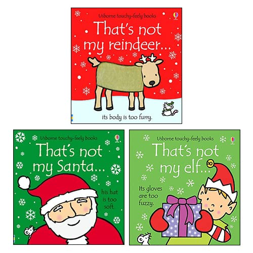 Thats Not My Christmas Collection Usborne Touchy-Feely 3 Books Set By Fiona Watt and Rachel Wells (That's Not My Santa, That's Not My Reindeer & That'