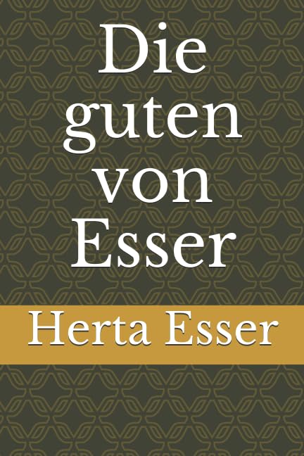 Die guten von Esser (German Edition)