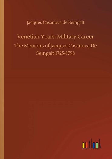 Venetian Years: Military Career
