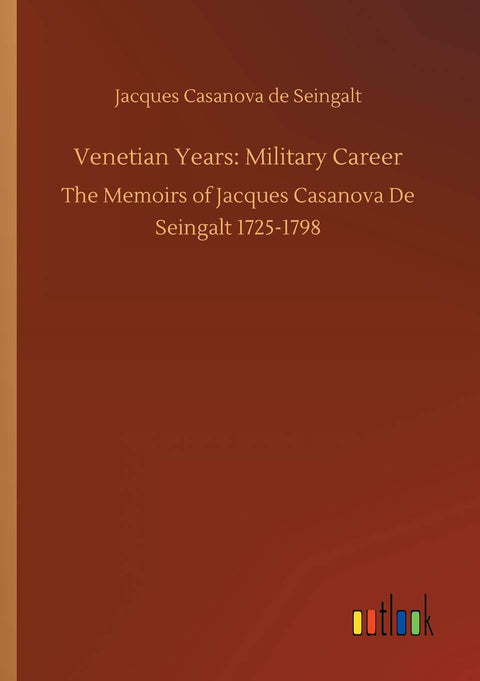 Venetian Years: Military Career