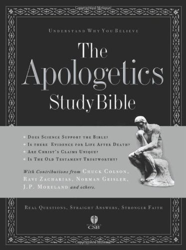 The Apologetics Study Bible: Understand Why You Believe (Apologetics Bible)