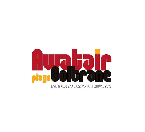 Awatair: Awatair Plays Coltrane [CD]