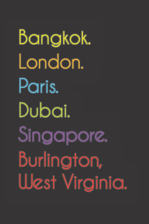 Bangkok. London. Paris. Dubai. Singapore. Burlington, West Virginia.: Funny Notebook | Journal | Diary, 110 pages, wide 