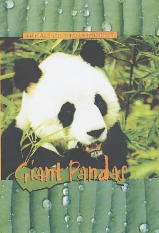Giant Pandas (Animals of the Rainforest)