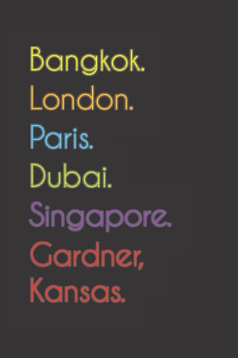 Bangkok. London. Paris. Dubai. Singapore. Gardner, Kansas.: Funny Notebook | Journal | Diary, 110 pages, wide ruled pape