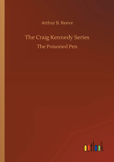 The Craig Kennedy Series