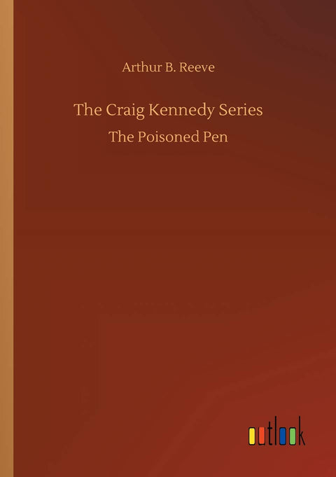 The Craig Kennedy Series