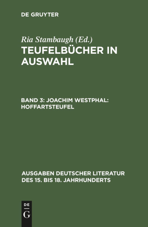 Joachim Westphal: Hoffartsteufel (Ausgaben deutscher Literatur des 15. bis 18. Jahrhunderts, 41) (German Edition)