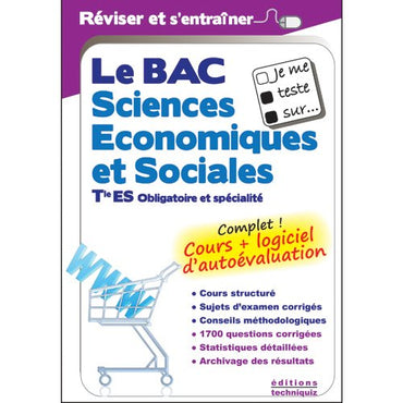 Je me teste sur... Le BAC Sciences Economiques et Sociales Terminale ES (avec logiciel d'autoévaluation)