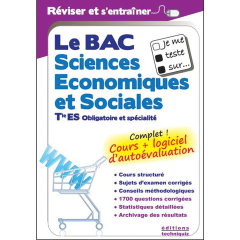 Je me teste sur... Le BAC Sciences Economiques et Sociales Terminale ES (avec logiciel d'autoévaluation)