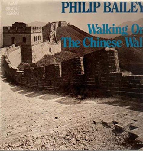 Philip Bailey - Walking On The Chinese Wall - CBS - CBSA 12.6079, CBS - A 12-6079