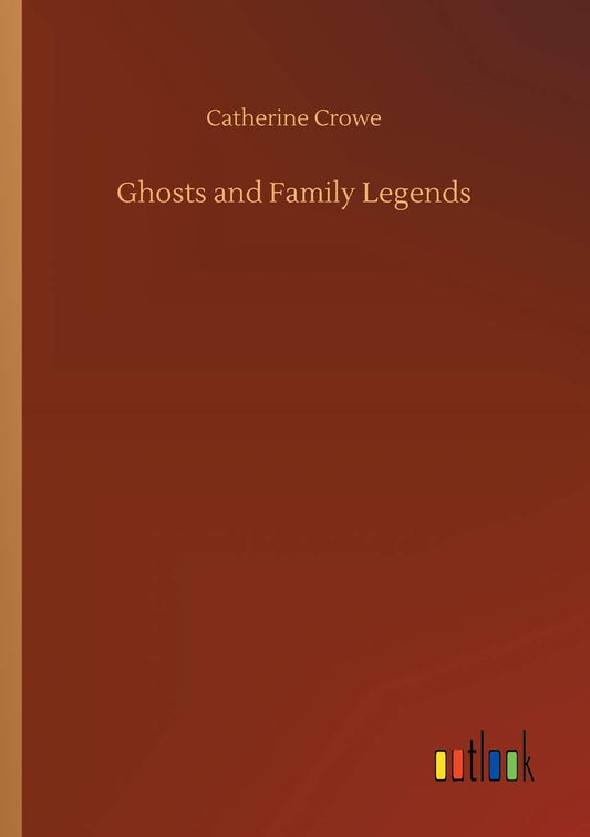Ghosts and Family Legends