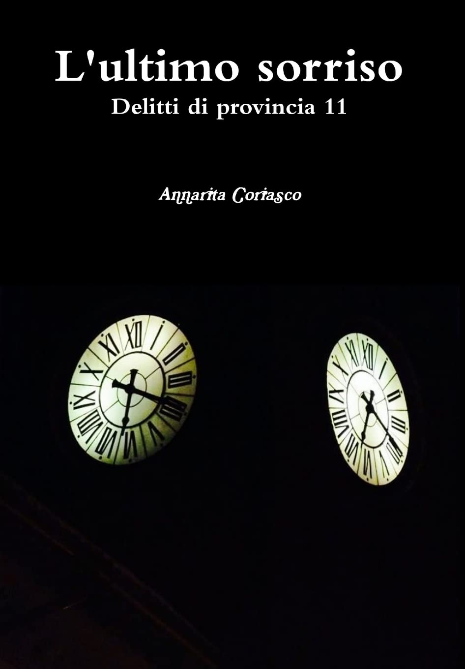 L'ultimo sorriso - Delitti di provincia 11 (Italian Edition)