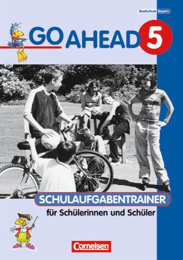 Go Ahead - Ausgabe für die sechsstufige Realschule in Bayern: 5. Jahrgangsstufe - Schulaufgabentrainer mit Lösungen