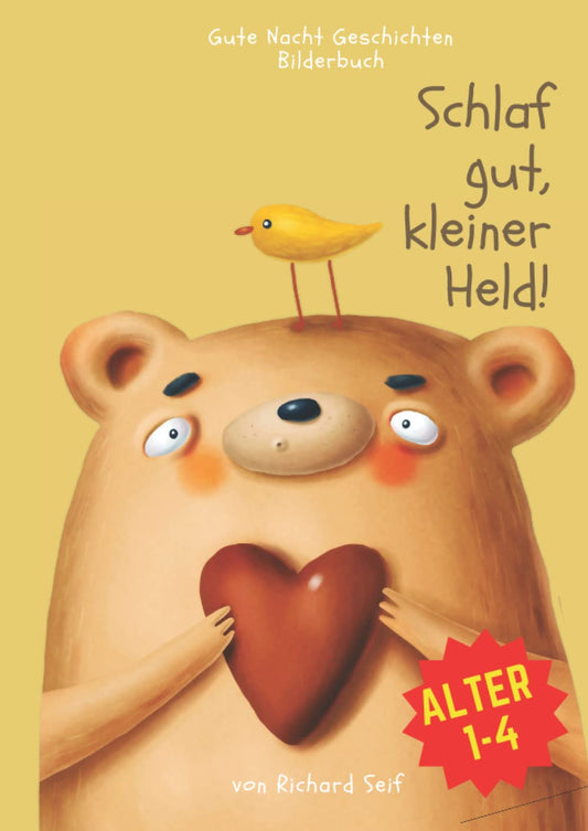 Schlaf gut, kleiner Held!: Gute Nacht Geschichten als Bilderbuch zum Mitmachen und Entdecken für Kinder ab 1 bis 4 Jahre
