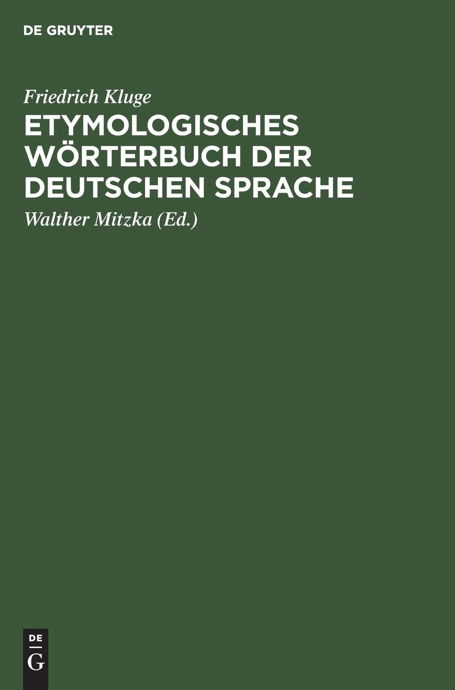 Etymologisches Worterbuch der deutschen Sprache