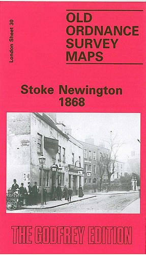 Stoke Newington 1868: London Sheet 030.1 (Old Ordnance Survey Maps of London)