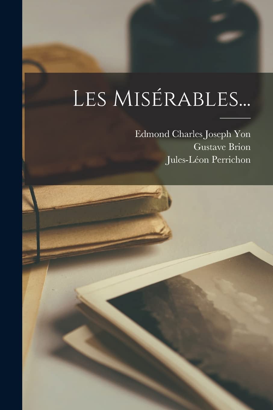 Les Misérables... (French Edition)