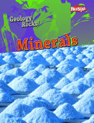 Minerals (Geology Rocks!)