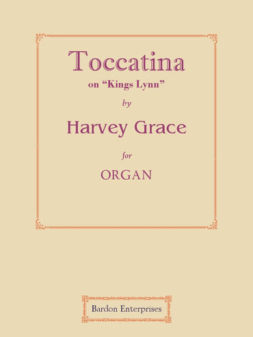 Toccatina on "Kings Lynn" for Organ by Dr Harvey Grace