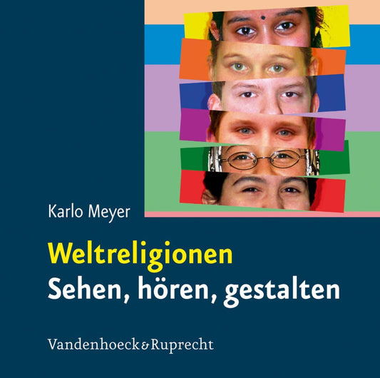Weltreligionen - Sehen, Horen, Gestalten: DVD Mit Fotos Und Filmen, Horproben Und Arbeitsblattern (German Edition)