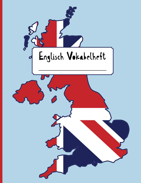 Großes Vokabelheft: Dreispaltiges Heft für Vokabeln zum Lernen der Englischen Sprache und Rechtschreibung im großen Voka