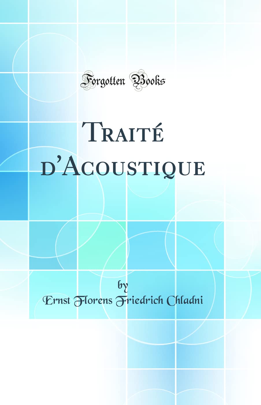 Traité d'Acoustique (Classic Reprint) (French Edition)