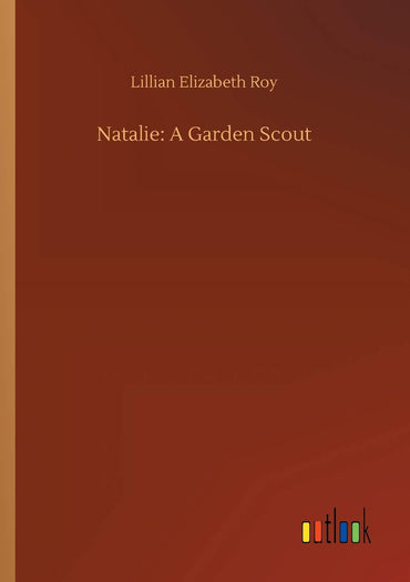 Natalie: A Garden Scout