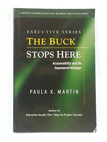 Executive Series The Buck Stops Here: Accountability and the Empowered Manager
