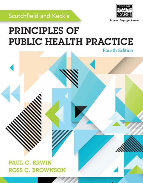 Scutchfield and Keck's Principles of Public Health Practice (MindTap Course List)