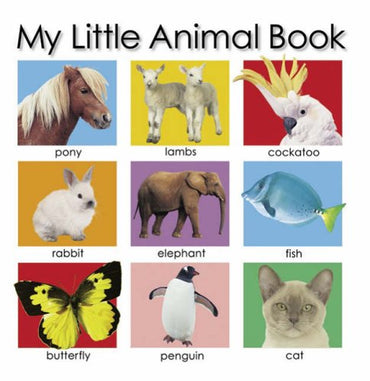 My Little Animal Book [MY LITTLE ANIMAL BK-BOARD]