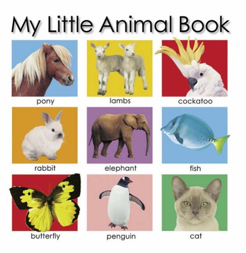 My Little Animal Book [MY LITTLE ANIMAL BK-BOARD]