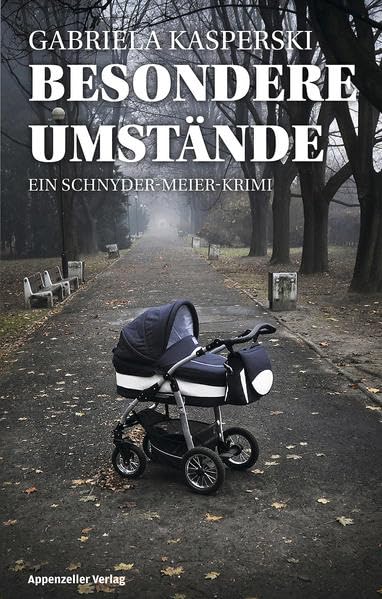 Besondere Umstände: Ein Schnyder-Meier-Krimi