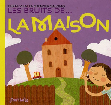 Les bruits de... la maison