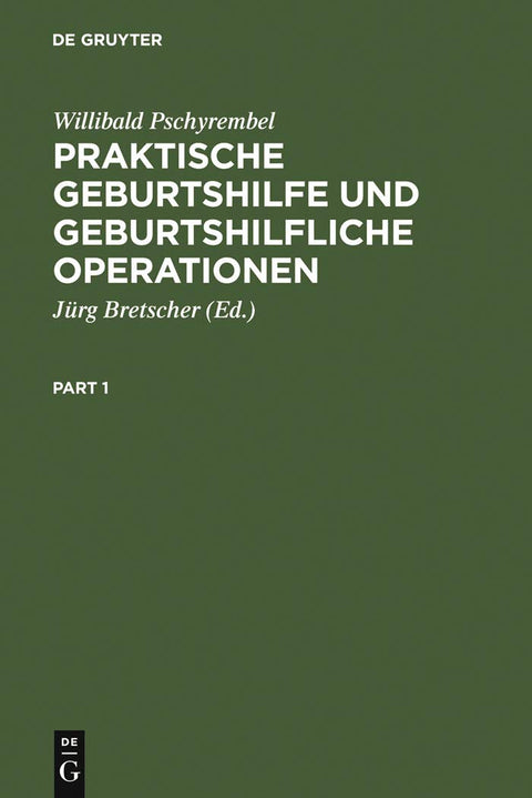 Praktische Geburtshilfe und geburtshilfliche Operationen (German Edition)