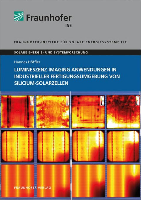 Lumineszenz-Imaging Anwendungen in industrieller Fertigungsumgebung von Silicium-Solarzellen.