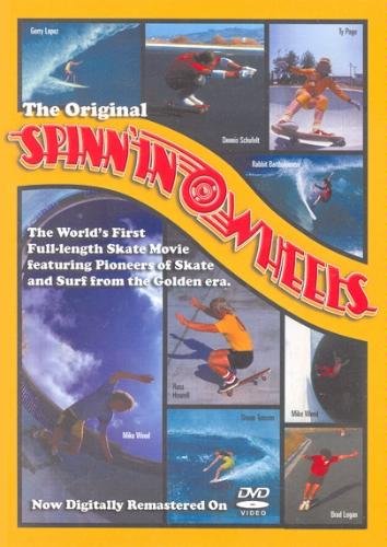 The Original Spinn'in Wheels: The World's First Full-Length Skate & Surf Movie