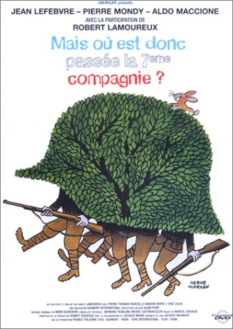 Mais où est donc passée la 7e compagnie ?