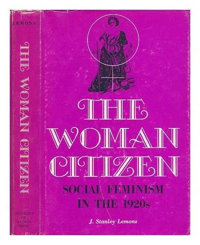 The Woman Citizen: Social Feminism in the 1920's