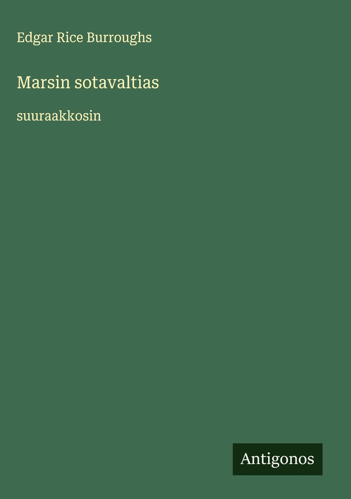 Marsin sotavaltias: suuraakkosin (Finnish Edition)