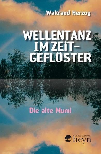 Wellentanz im Zeitgeflüster: Die alte Mumi