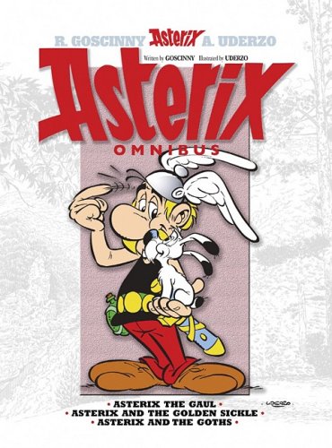 Asterix Omnibus: Asterix the Gaul/Asterix and the Golden Sickle/Asterix and the Goths