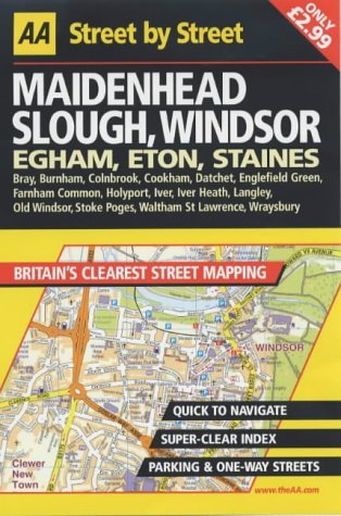 AA Street by Street: Maidenhead, Slough, Windsor, Egham, Eton, Staines