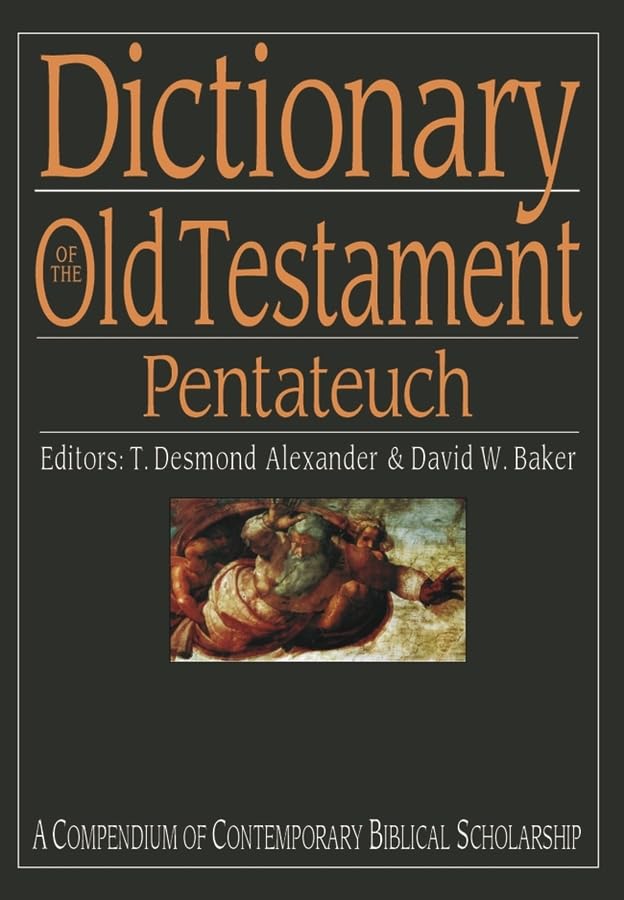 Dictionary of the Old Testament: Pentateuch: A Compendium Of Contemporary Biblical Scholarship (Black Dictionaries)