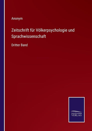 Zeitschrift für Völkerpsychologie und Sprachwissenschaft: Dritter Band (German Edition)