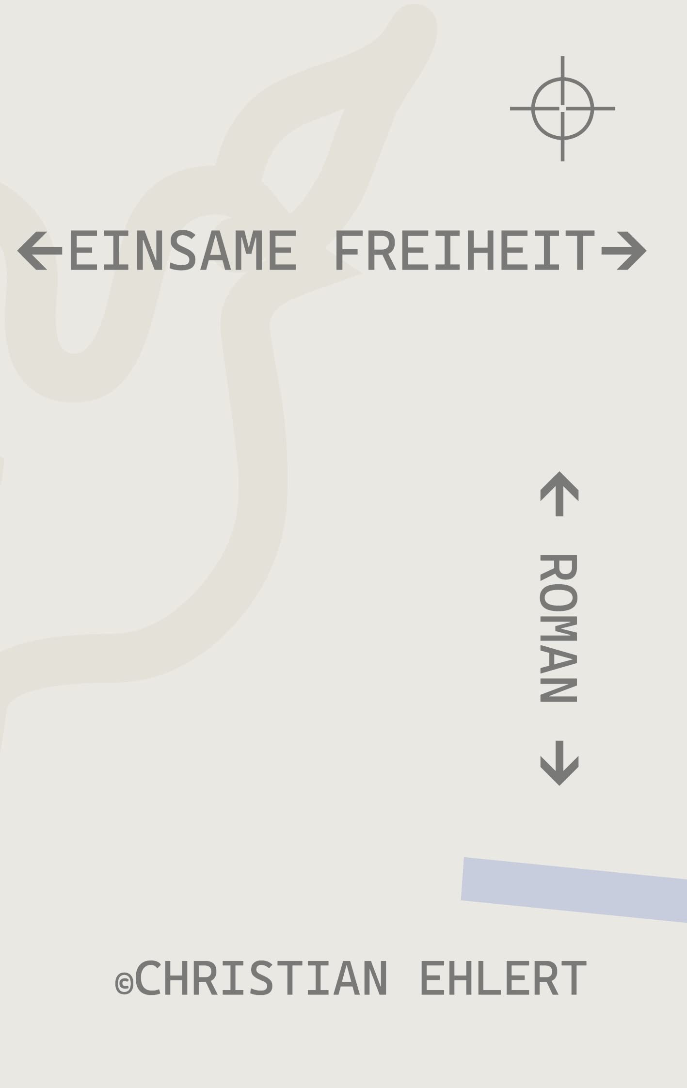 Einsame Freiheit (German Edition)