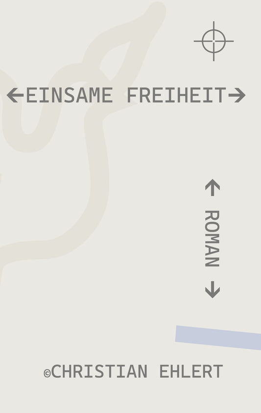 Einsame Freiheit (German Edition)